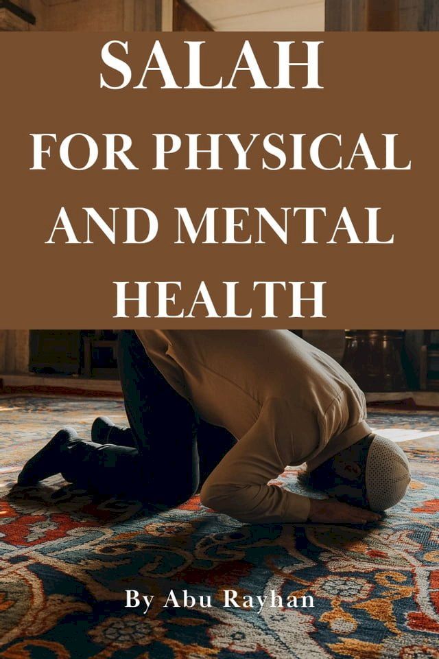  Salah for Physical and Mental Health(Kobo/電子書)