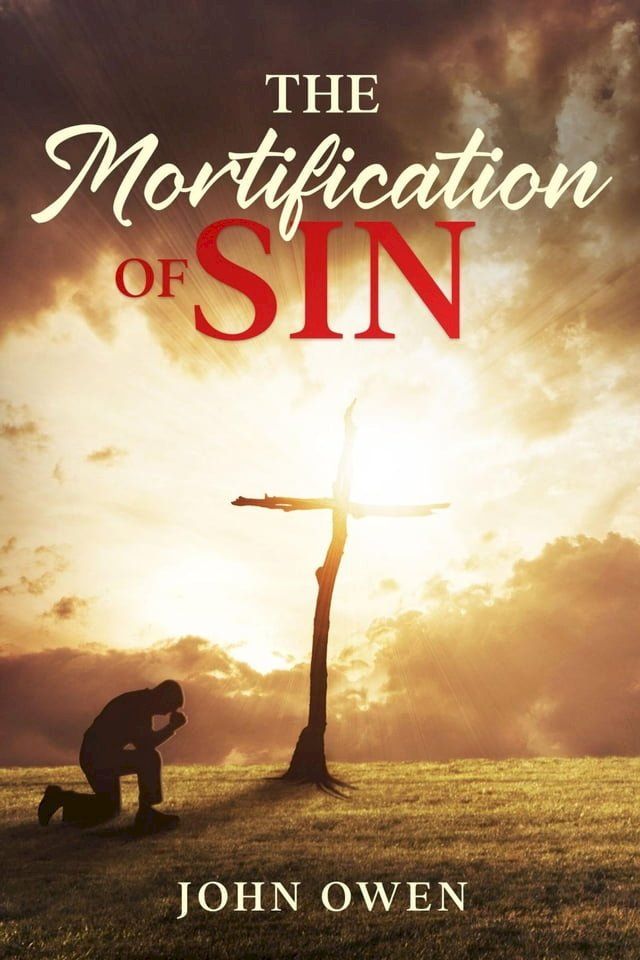  The Mortification of Sin(Kobo/電子書)