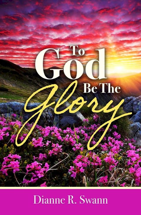 To God Be the Glory(Kobo/電子書)