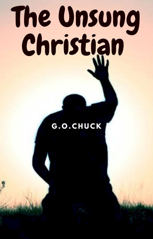  THE UNSUNG CHRISTIAN(Kobo/電子書)