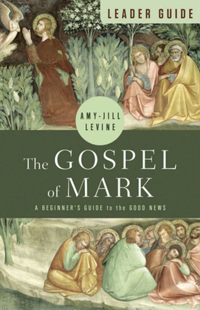  The Gospel of Mark Leader Guide(Kobo/電子書)