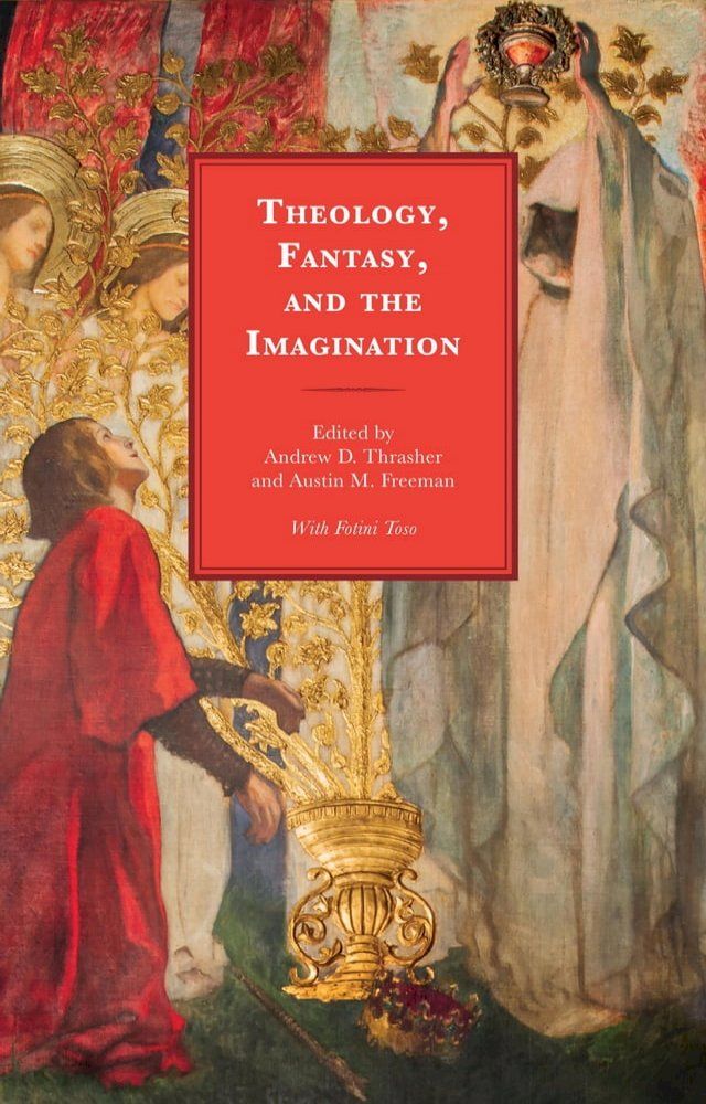  Theology, Fantasy, and the Imagination(Kobo/電子書)