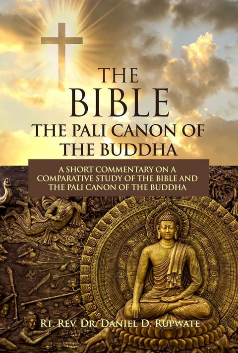 The Bible: The Pali Canon of the Buddha(Kobo/電子書)