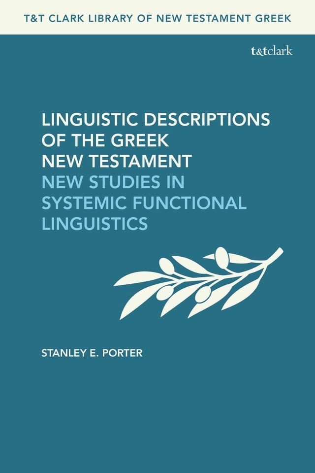  Linguistic Descriptions of the Greek New Testament(Kobo/電子書)