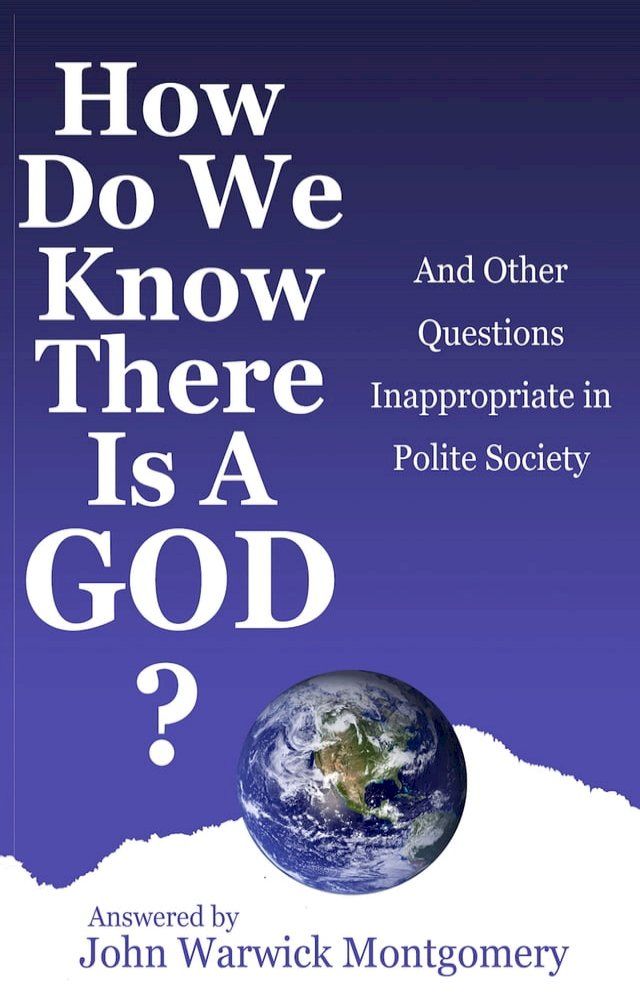  How Do We Know There Is A God?(Kobo/電子書)