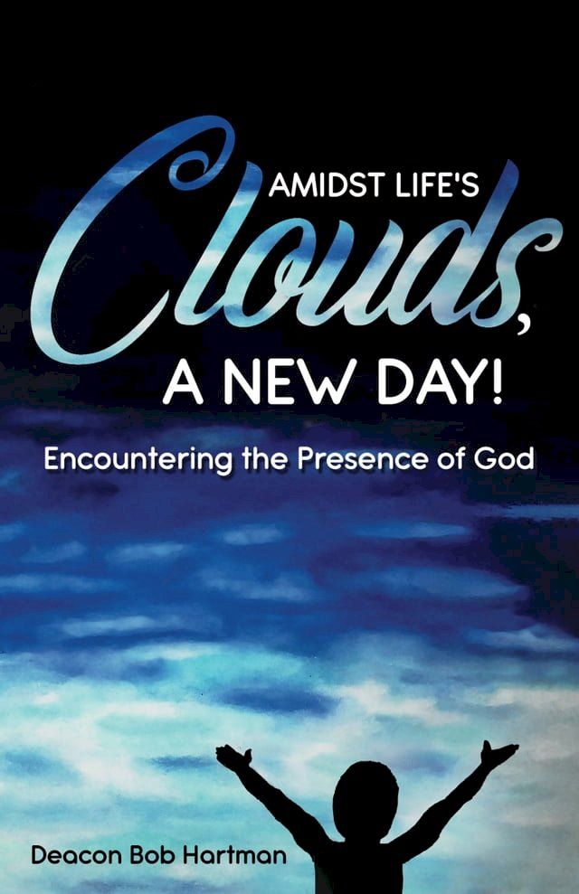  Amidst Life's Clouds, a New Day(Kobo/電子書)