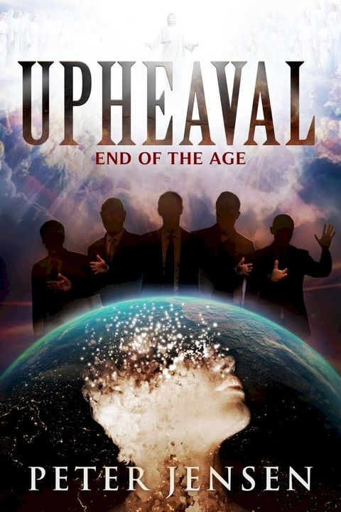 Upheaval: End of the Age(Kobo/電子書)