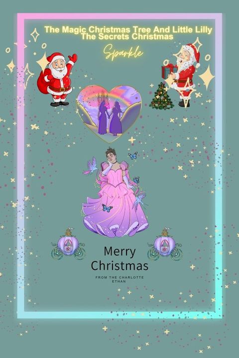 The Magic Christmas Tree And Little Lilly The Secrets Christmas Garden(Kobo/電子書)