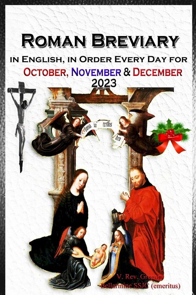  The Roman Breviary in English, in Order, Every Day for October, November, December 2023(Kobo/電子書)