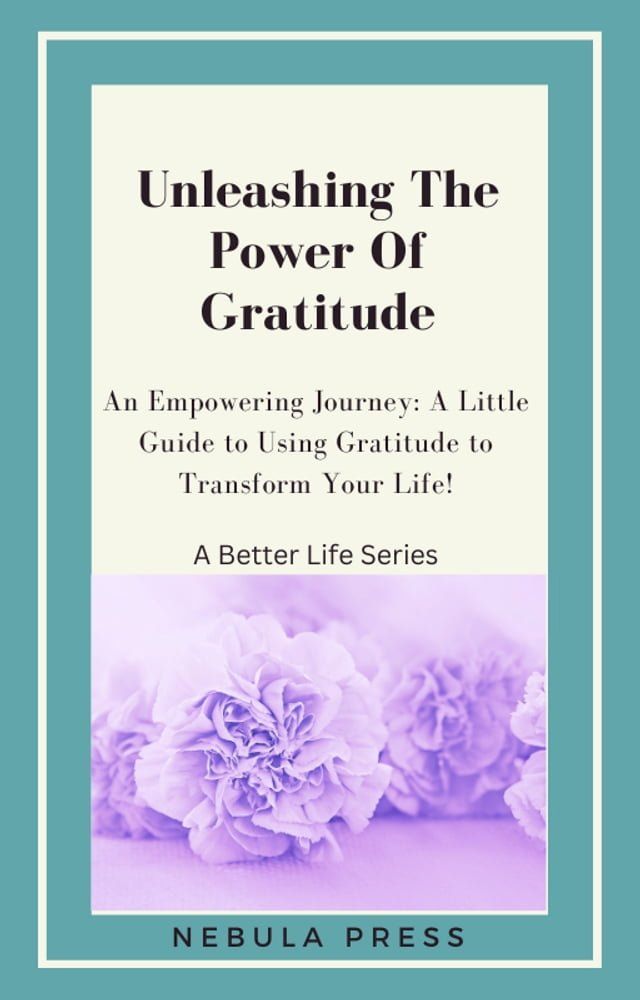  Unleashing The Power Of Gratitude(Kobo/電子書)