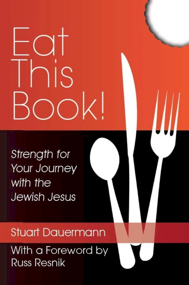  Eat This Book! Strength for Your Journey with the Jewish Jesus(Kobo/電子書)