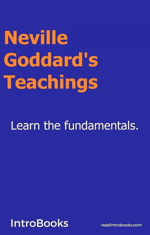 Neville Goddard’s Teachings(Kobo/電子書)