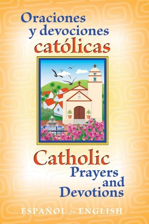 Catholic Prayers and Devotions(Kobo/電子書)