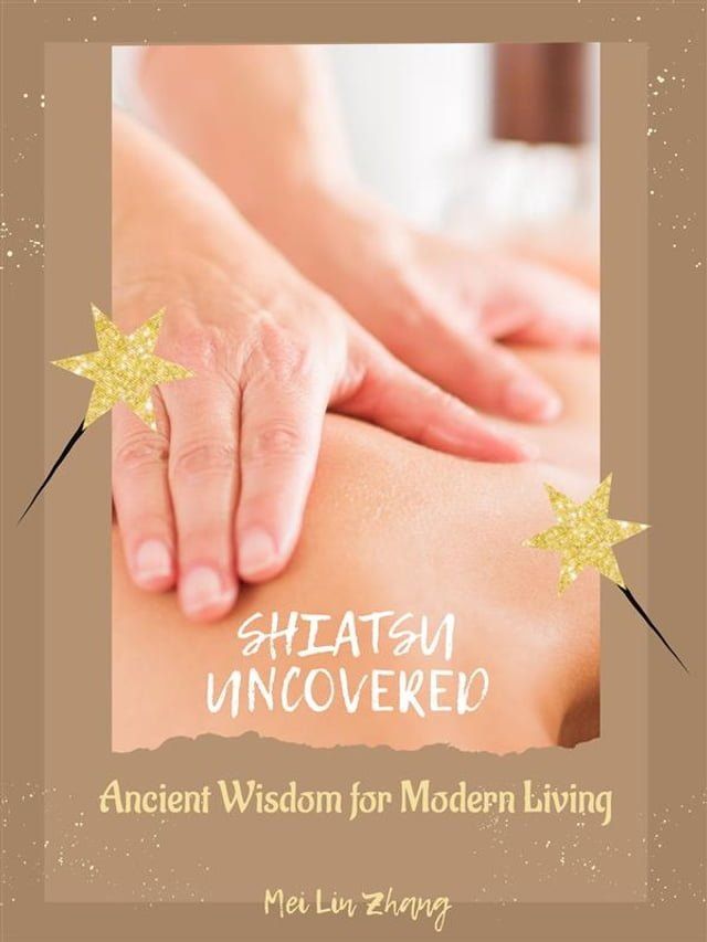  Shiatsu Uncovered(Kobo/電子書)