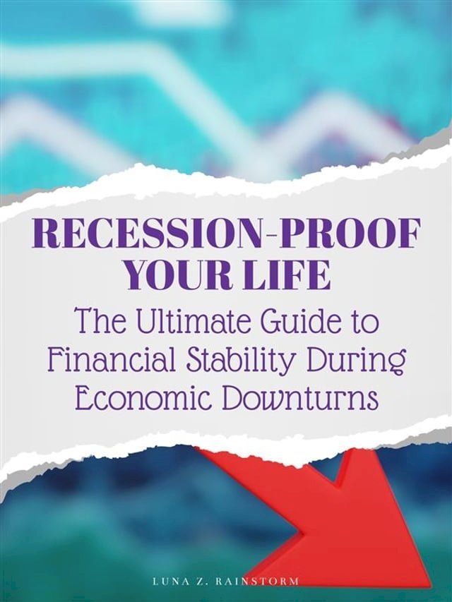  Recession-Proof Your Life(Kobo/電子書)