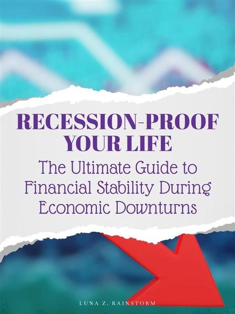 Recession-Proof Your Life(Kobo/電子書)