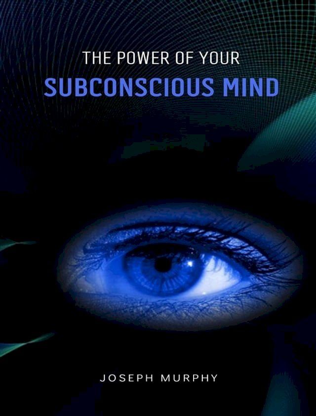  The power of your subconscious mind(Kobo/電子書)