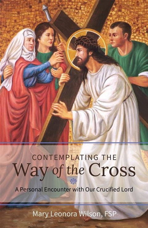 Contemplating the Way of the Cross(Kobo/電子書)