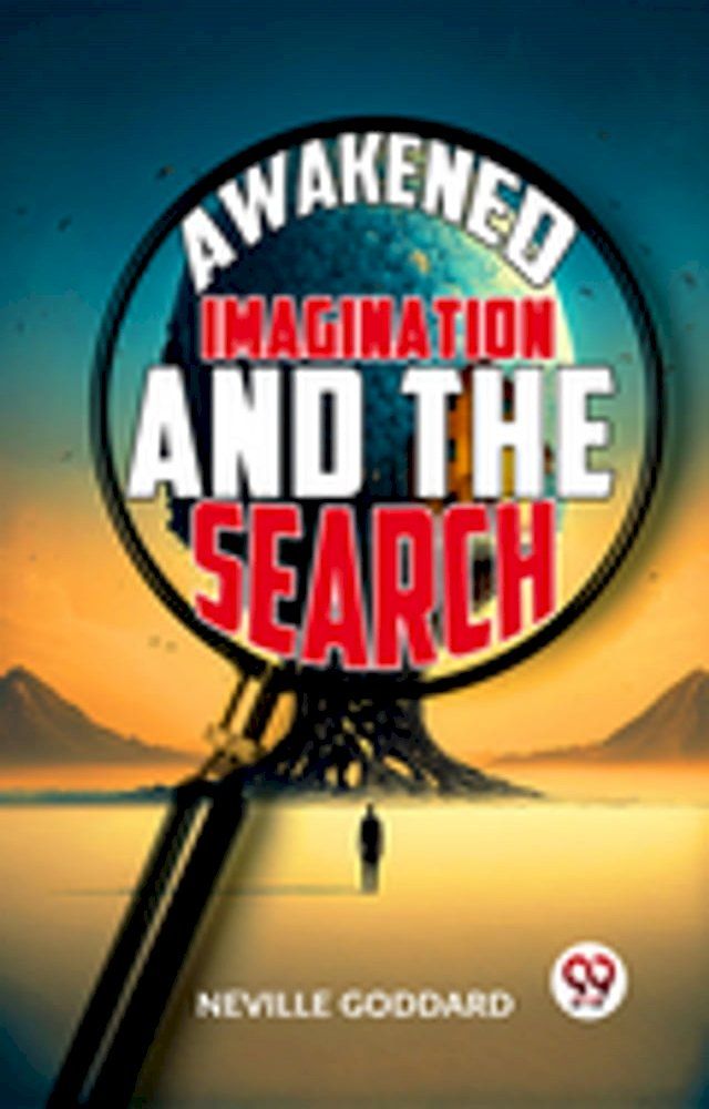  Awakened Imagination And The Search(Kobo/電子書)