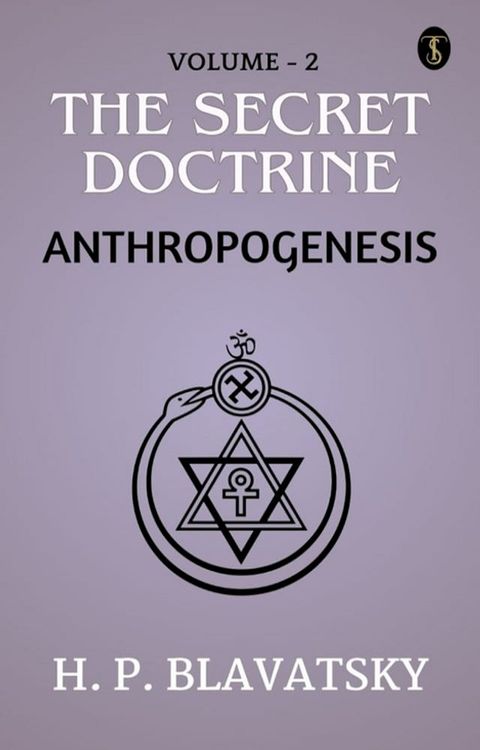 The Secret Doctrine, Volume II. Anthropogenesis(Kobo/電子書)