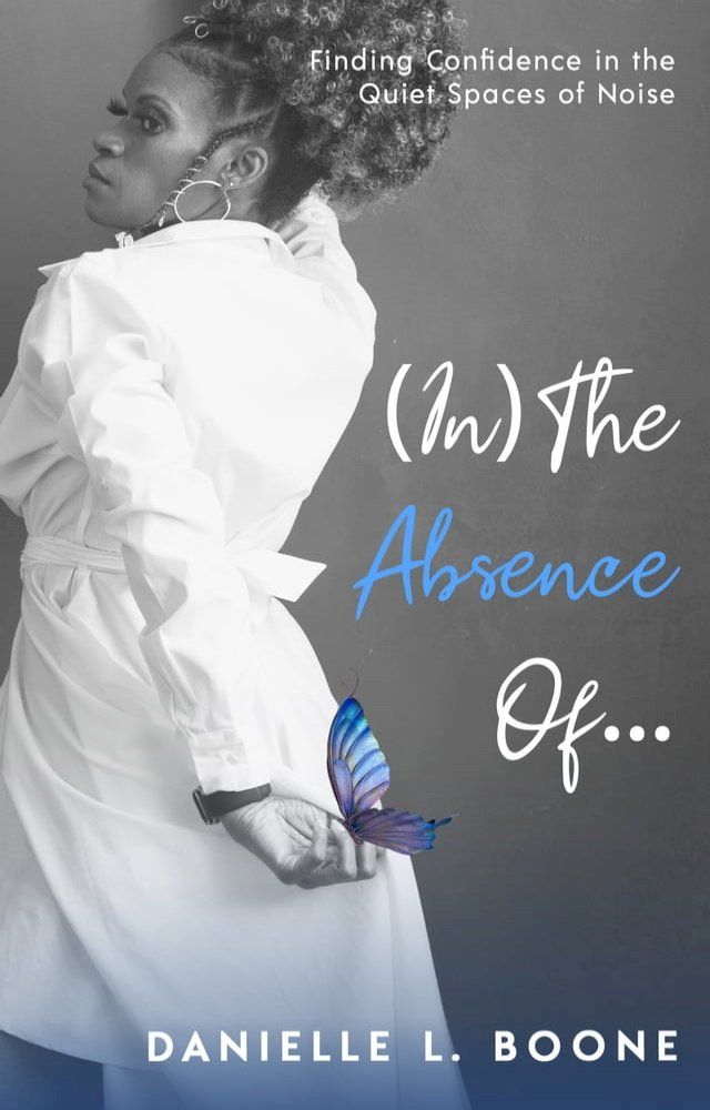  (In) The Absence Of...(Kobo/電子書)