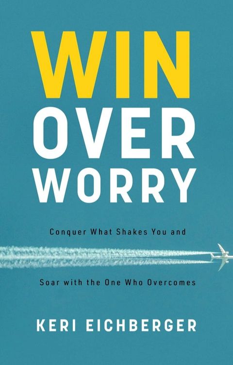 Win over Worry(Kobo/電子書)