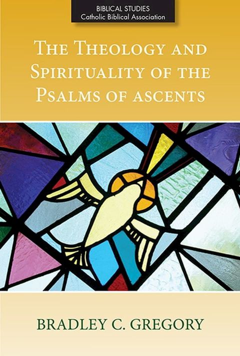 Theology and Spirituality of the Psalms of Ascents, The(Kobo/電子書)