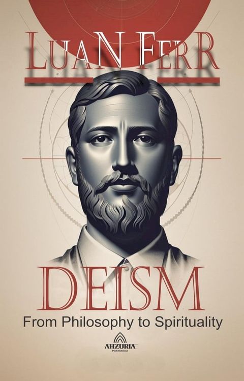 Deism - Philosophy and Spirituality(Kobo/電子書)