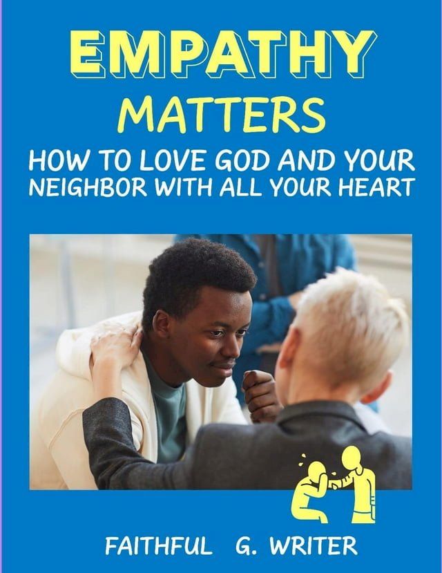  Empathy Matters: How to Love God and Your Neighbor with All Your Heart(Kobo/電子書)