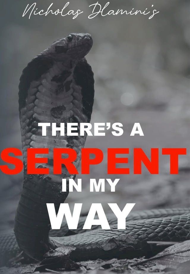  There’s A Serpent in my Way(Kobo/電子書)