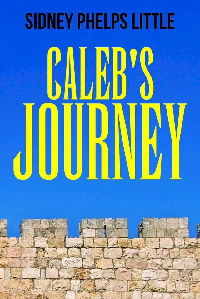  Caleb's Journey(Kobo/電子書)