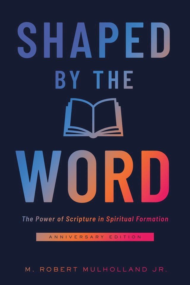  Shaped by the Word Anniversary Edition(Kobo/電子書)