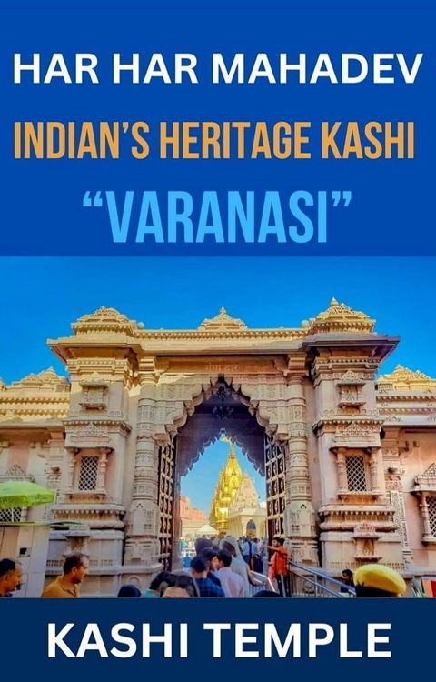 Indian's Heritage of Kashi "Varanasi"(Kobo/電子書)