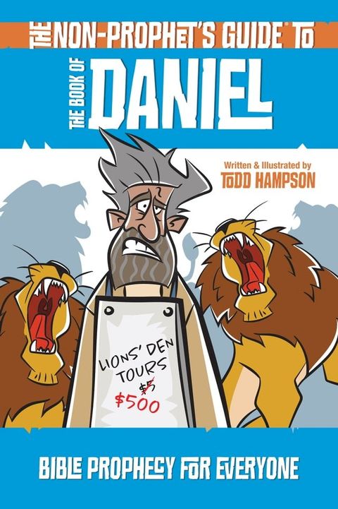 The Non-Prophet's Guide to the Book of Daniel(Kobo/電子書)