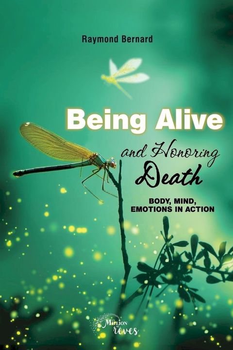 Being alive and honoring death(Kobo/電子書)