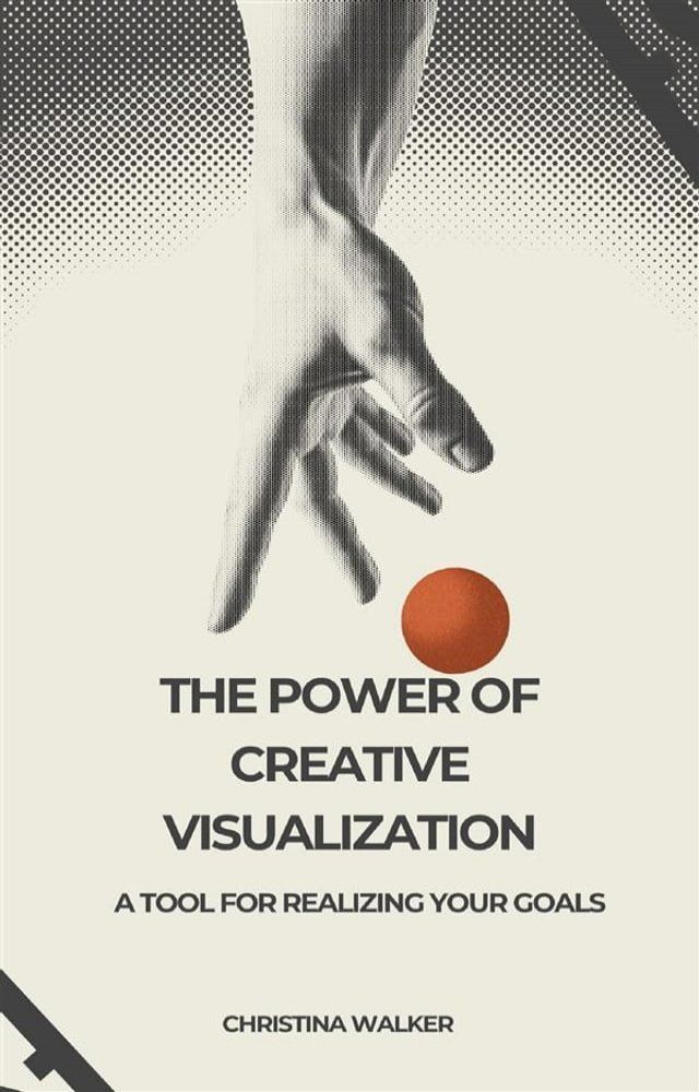  The Power of Creative Visualization(Kobo/電子書)