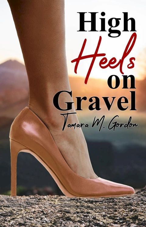 High Heels on Gravel(Kobo/電子書)