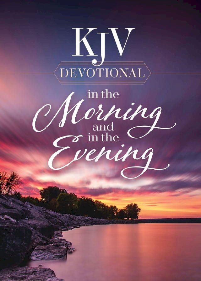  KJV Devotional in the Morning and in the Evening(Kobo/電子書)