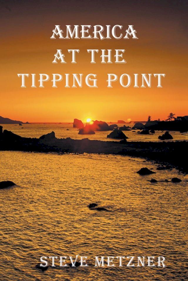  America at the Tipping Point(Kobo/電子書)