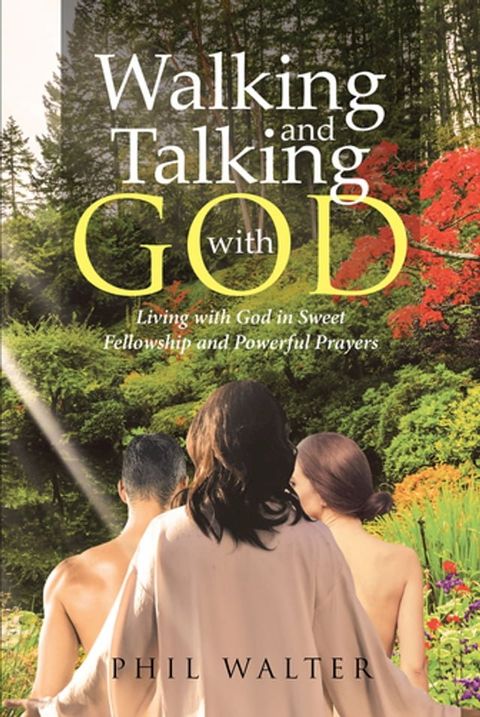 Walking And Talking With God(Kobo/電子書)