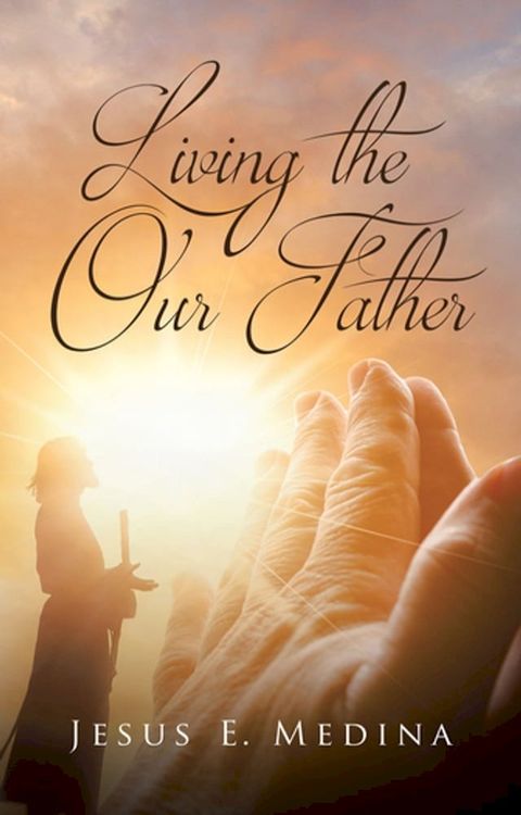 Living the Our Father(Kobo/電子書)