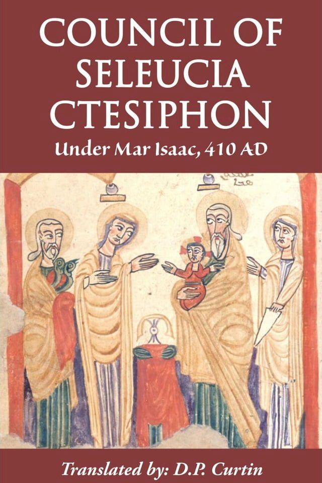  The Council of Seleucia-Ctesiphon(Kobo/電子書)