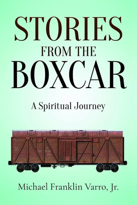 Stories From The Boxcar(Kobo/電子書)