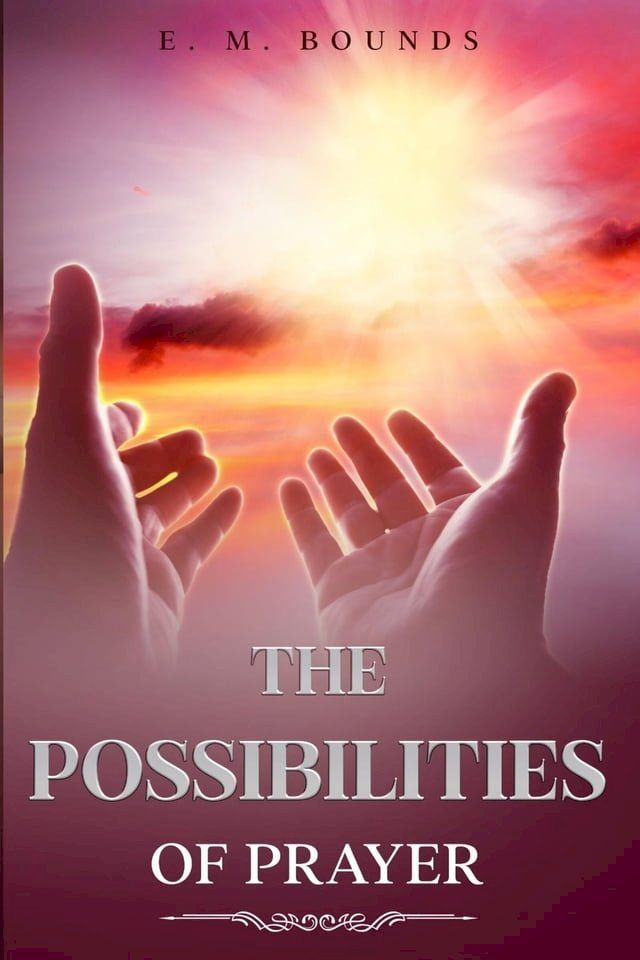  The Possibilities of Prayer(Kobo/電子書)