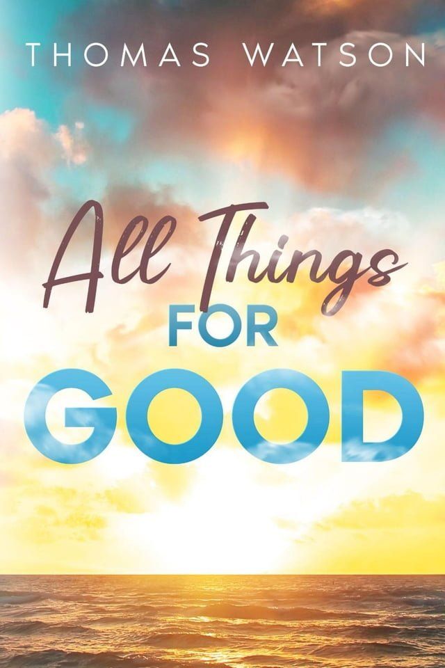  All Things for Good(Kobo/電子書)