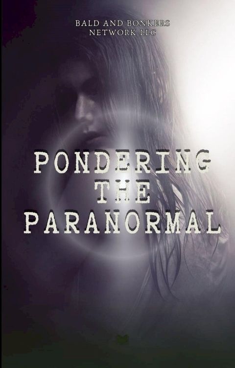 Pondering the Paranormal(Kobo/電子書)