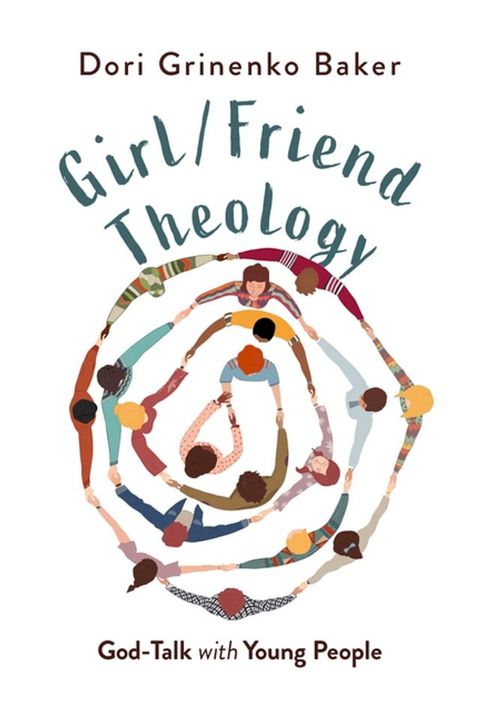 Girl/Friend Theology(Kobo/電子書)