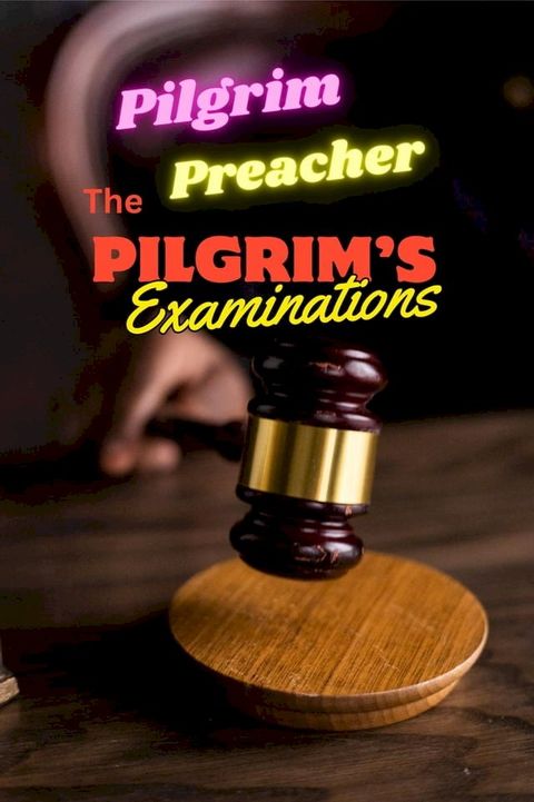 The Pilgrim's Examinations(Kobo/電子書)