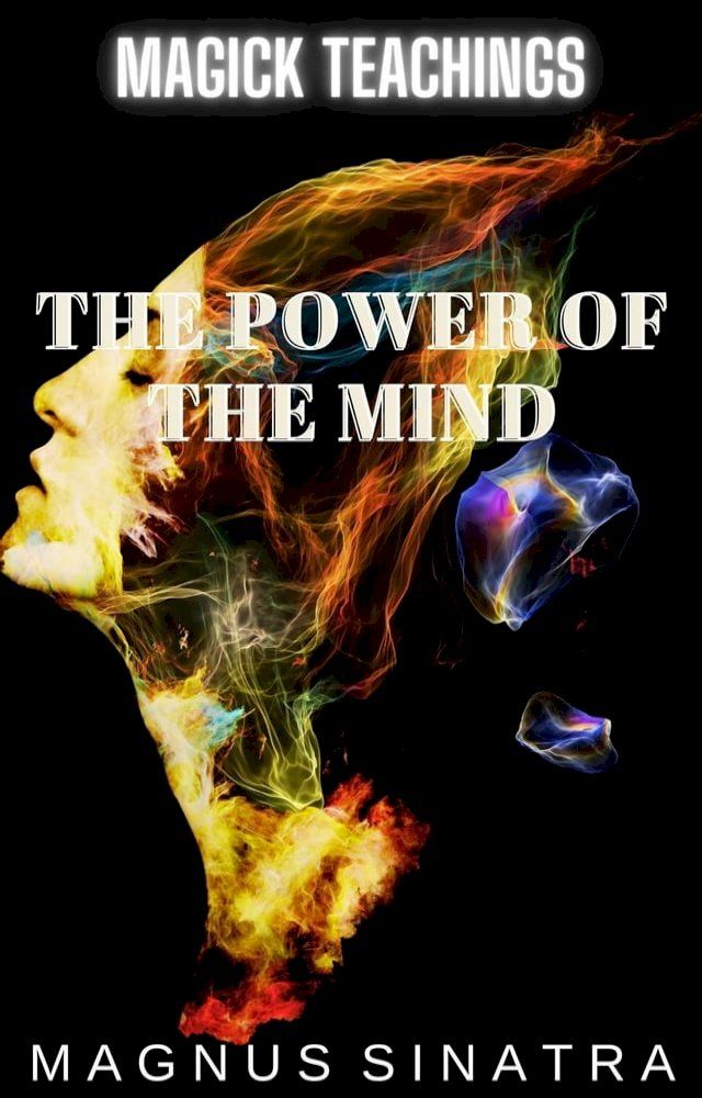  Magick Teachings: The Power of the Mind(Kobo/電子書)