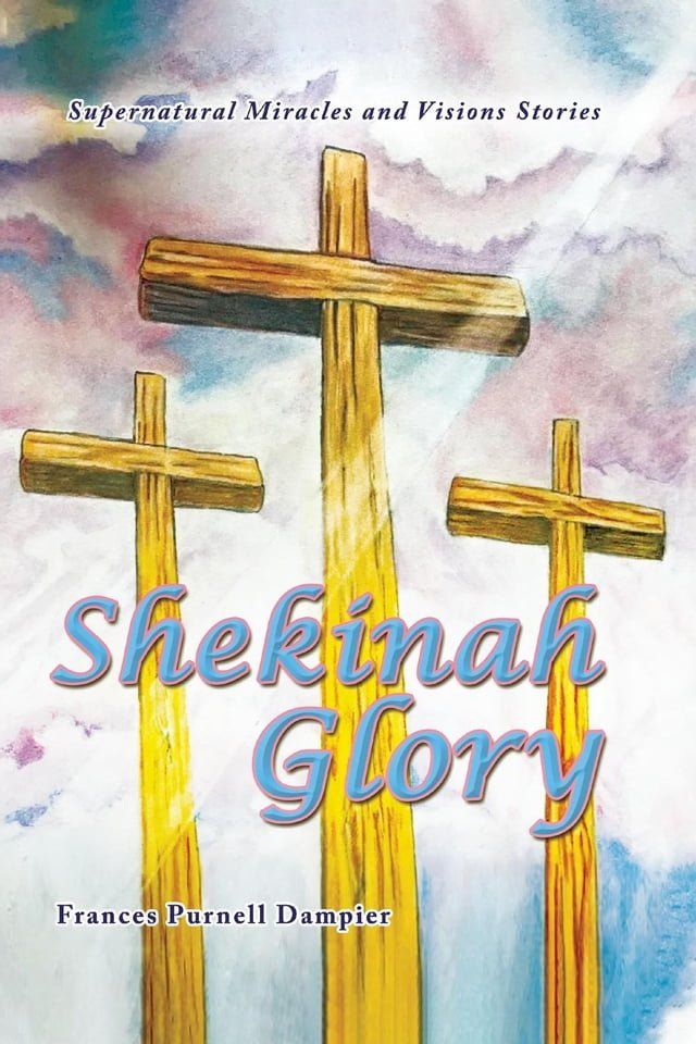  Shekinah Glory(Kobo/電子書)